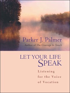 Let Your Life Speak (eBook, PDF) - Palmer, Parker J.