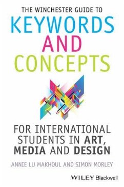 Cover The Winchester Guide to Keywords and Concepts for International Students in Art, Media and Design (eBook, ePUB)