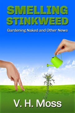 Smelling Stinkweed (eBook, ePUB) - Moss, V. H.