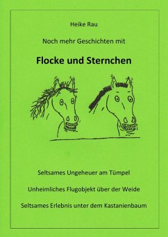 Noch mehr Geschichten mit Flocke und Sternchen (eBook, ePUB) - Rau, Heike; Rau, Christine