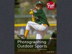 Photographing Outdoor Sports (eBook, ePUB)