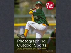 Photographing Outdoor Sports (eBook, ePUB) - Hess, Alan