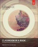 Adobe InDesign CC Classroom in a Book (2014 release) (eBook, ePUB) Adobe InDesign CC Classroom in a Book (2014 release) (eBook, ePUB)