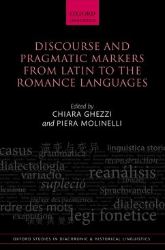 Discourse and Pragmatic Markers from Latin to the Romance Languages (eBook, PDF)