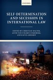 Self-Determination and Secession in International Law (eBook, ePUB)