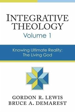 Integrative Theology, Volume 1 - Lewis, Gordon R; Demarest, Bruce A
