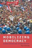 Mobilizing Democracy: Globalization and Citizen Protest