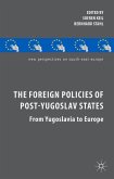 The Foreign Policies of Post-Yugoslav States