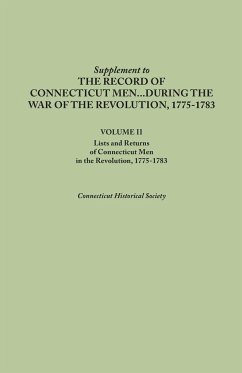 Supplement to the Records of Connecticut Men During the War of the Revolution, 1775-1783. Volume II - Connecticut Historical Society