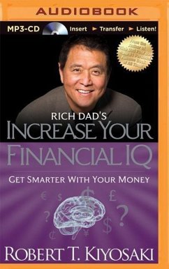 Rich Dad's Increase Your Financial IQ: Get Smarter with Your Money - Kiyosaki, Robert T.