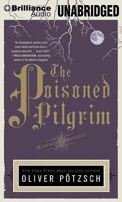 The Poisoned Pilgrim - Pötzsch, Oliver