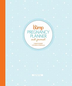 The Bump Pregnancy Planner & Journal - Roney, Carley; The Editors of Thebump.Com