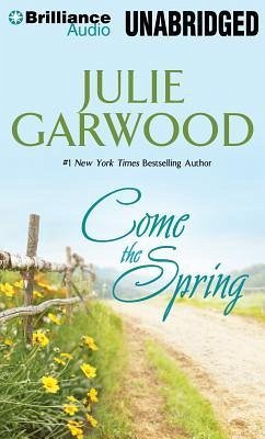 Come the Spring - Garwood, Julie