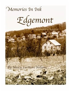 Memories In Ink Edgemont A Country Hamlet - Hellane, Nancy Larimore