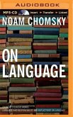 On Language: Chomsky's Classic Works "Language and Responsibility" and "Reflections on Language"