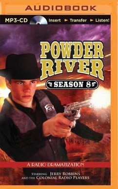 Powder River - Season Eight: A Radio Dramatization - Robbins, Jerry