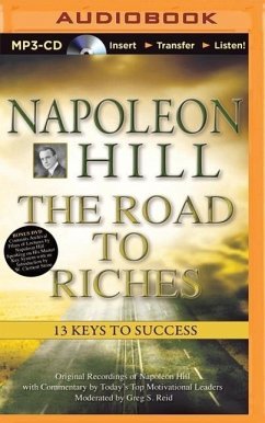 Napoleon Hill - The Road to Riches: 13 Keys to Success - Hill, Napoleon; Reid, Greg S.