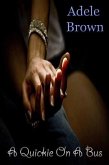 Quickie On A Bus (eBook, ePUB) Quickie On A Bus (eBook, ePUB)