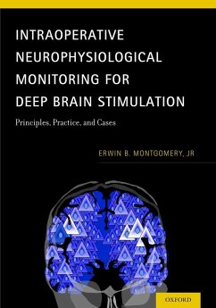 Intraoperative Neurophysiological Monitoring for Deep Brain Stimulation (eBook, ePUB) - Montgomery, Jr, Erwin B