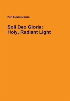 Soli Deo Gloria - Jones, Ken Sundet