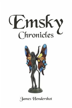 Emsky Chronicles - Hendershot, James