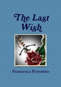 The Last Wish - Pettorino, Francesca
