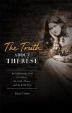 The Truth about Therese