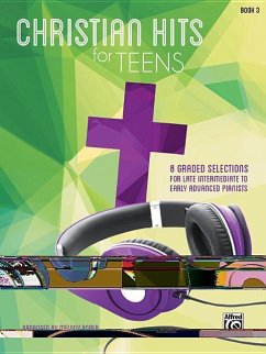 Christian Hits for Teens, Bk 3