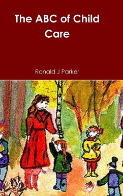 The ABC of Child Care - Parker, Ronald J.