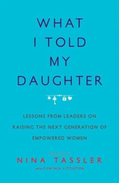 What I Told My Daughter - Tassler, Nina