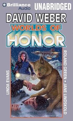 Worlds of Honor - Weber, David; Evans, Linda; Lindskold, Jane