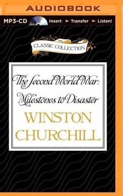 The Second World War: Milestones to Disaster - Churchill, Winston