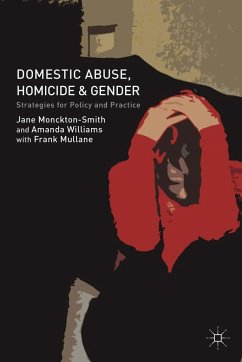 Domestic Abuse, Homicide and Gender - Monckton-Smith, J.;Williams, A.;Mullane, F.