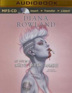 My Life as a White Trash Zombie - Rowland, Diana