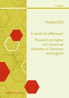 A world of difference? Research on higher and vocational education in Germany and England - Ertl, Hubert