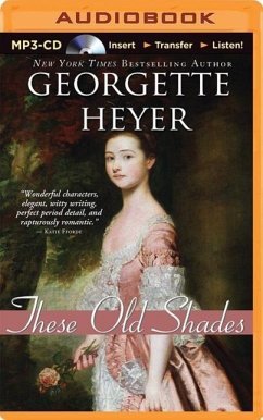 These Old Shades - Heyer, Georgette