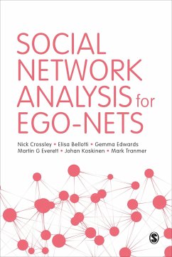 Social Network Analysis for Ego-Nets - Crossley, Nick; Bellotti, Elisa; Edwards, Gemma