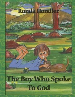The Boy Who Spoke to God - Handler, Randa