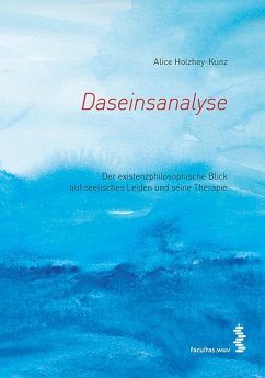 Daseinsanalyse - Holzhey-Kunz, Alice