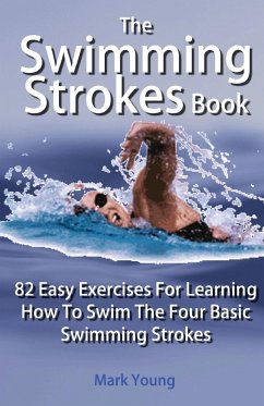 The Swimming Strokes Book - Young, Mark