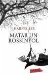 Matar un rossinyol - Lee, Harper