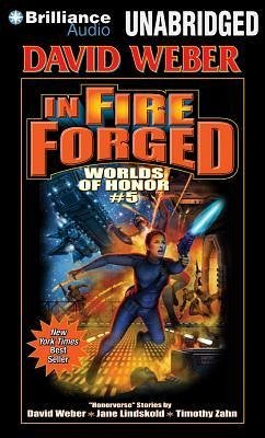 In Fire Forged - Weber, David; Lindskold, Jane; Zahn, Timothy