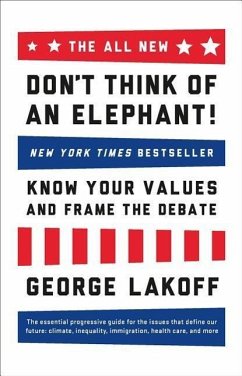 The All New Don't Think of an Elephant! - Lakoff, George