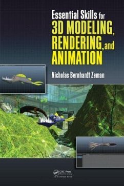 Essential Skills for 3D Modeling, Rendering, and Animation - Zeman, Nicholas Bernhardt