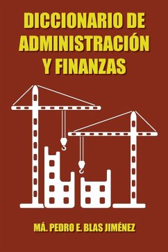 Diccionario de Administracion y Finanzas - Blas Jimenez, Ma Pedro E.