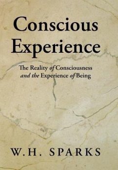 Conscious Experience - Sparks, W. H.