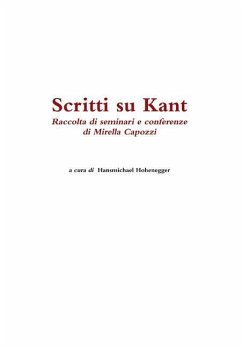 Scritti su Kant. Raccolta di seminari e conferenze di Mirella Capozzi - Hohenegger (a cura di), Hansmichael