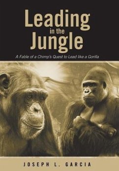 Leading in the Jungle - Garcia, Joseph L.