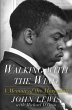 Walking with the Wind: A Memoir of the Movement John Lewis Author