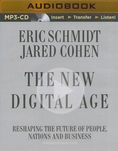 The New Digital Age: Reshaping the Future of People, Nations and Business - Schmidt, Eric; Cohen, Jared